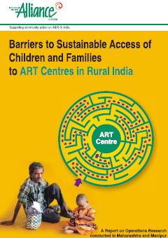 Barriers to Sustainable Access of Children and Families to ART Centres in Rural India