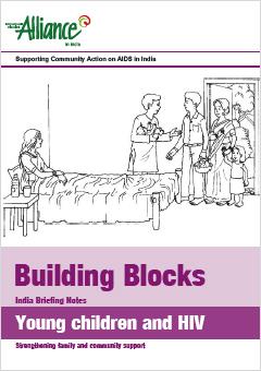 Building Blocks: Young Children and HIV India Briefing Notes