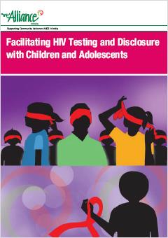 Facilitating HIV Testing and Disclosure with Children and Adolescents