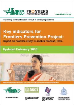 Key Indicators for Frontiers Prevention Project: Report on Baseline Study in Andhra Pradesh, India