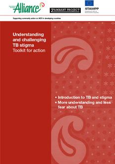2014_AllianceIndia_Understanding-and-Challenging-TB-Stigma-Toolkit-for-Action